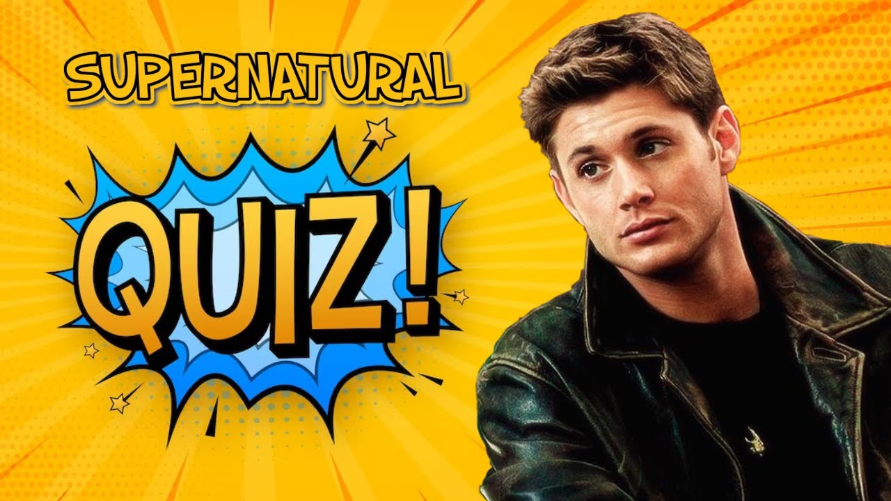Supernatural Trivia Quiz: How Well Do You Know the Winchester Brothers?