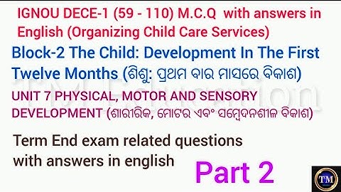 IGNOU DECE 1 MCQ with answers in english#block2#unit7#part2#59-110#physical, motor & sensory develop