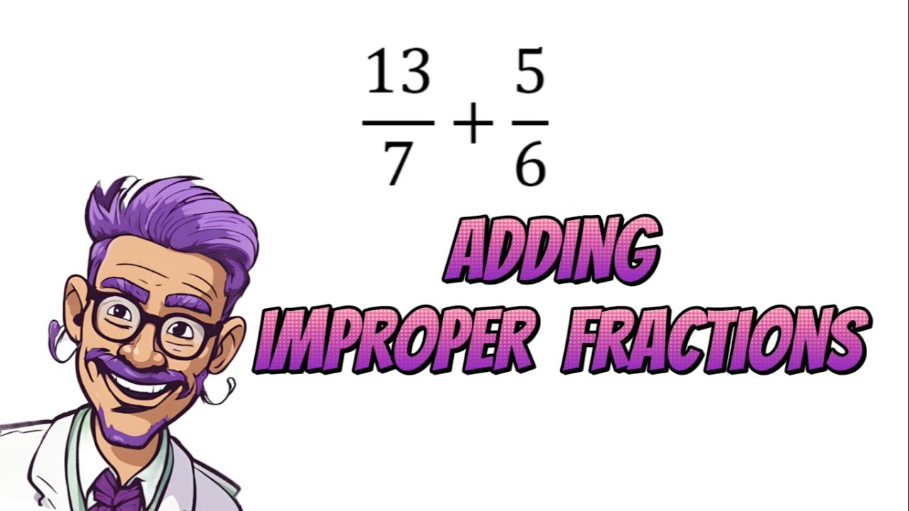 How To Add Improper Fractions YouTube How To Add Improper Fractions YouTube