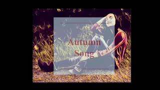 Video thumbnail of "Autumn Song by Katrina Hyde"