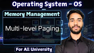 6.7 | Multi-level Paging | 2 level Paging | Outer Page Table size | Memory Management | OS