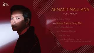 ARMAND MAULANA | ARMAND MAULANA (Full Album)