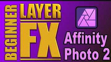Layer Effects for beginners in Affinity Photo 2