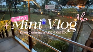 Crocheting at AEON Mall JGC!😱🤩🩷 #01dailyvlogfaizaah