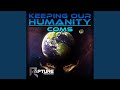 Keeping our humanity original mix