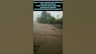 Banjir Bandang dan Do'a Minta Diselamatkan dari Musibah Banjir dan Hujan #shorts #Shorts