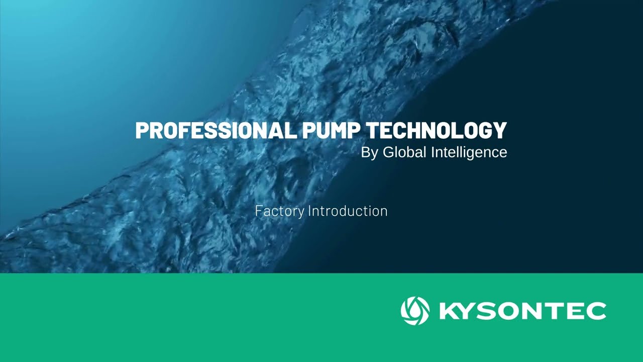 Kysontec Global | Professional Pump Technology | Factory Tour