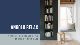 7 consigli per creare il tuo angolo relax in casa