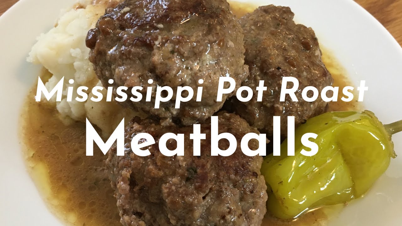 Mississippi Pot Roast Meatballs YouTube