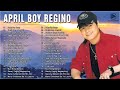 April Boy Regino Non-stop Playlist 2023 🌹 OPM Pamatay Puso