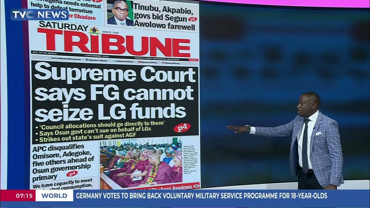 TVC Newspaper: S’Court Says FG Cannot Seize LG Funds + Reason Ex-Defence Minister, Badaru Resigned