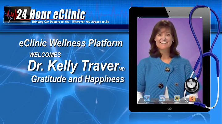 24 Hour eClinic Dr Kelly Traver Gratitude and Happ...