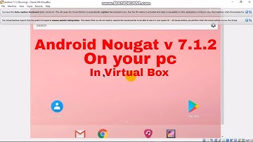 HOW TO INSTALL ANDROID NOUGAT 7.1.2 | ON PC | VIRTUAL BOX | LATEST VERSION | 2017 | v 7.1.2
