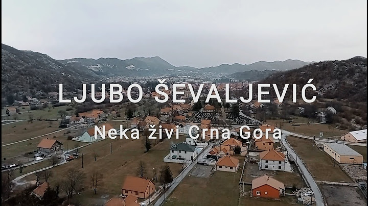 Ljubo Ševaljević - Neka živi Crna Gora