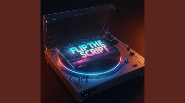 FLIP THE SCRIPT