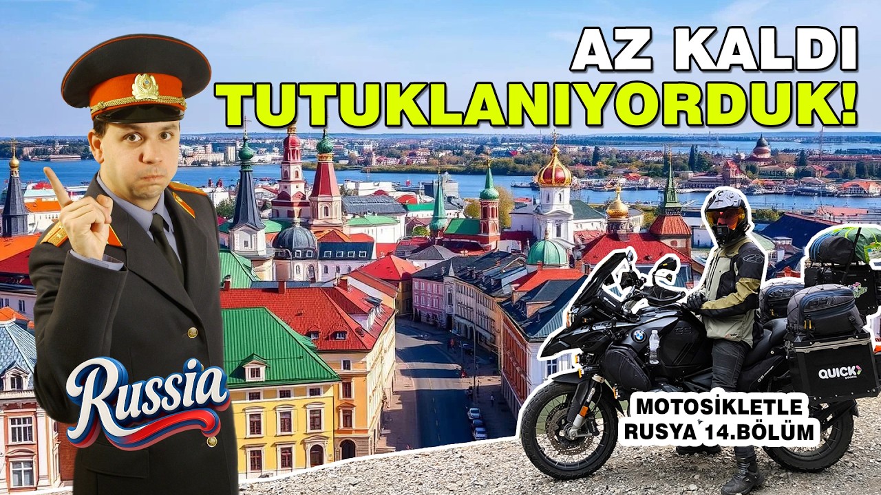Rusya’da Kremlin Gezdik; Tutuklanabilirdik! Nijny Novgorod | Rusya Motosiklet Yolculuğu | 14. Bölüm