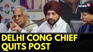 Delhi Congress Chief Arvinder Singh Lovely Protested For Giving Ticket To Udit Raj | News18