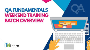 QA Fundamentals Weekend Training Batch Overview  -  iTeLearn