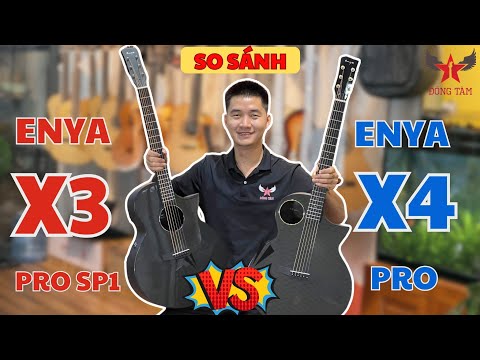 SO SÁNH - ĐÁNH GIÁ | ENYA X3 PRO SP1 vs X4 PRO | Mới nhất 2024