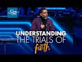 Understanding the Trials of Faith