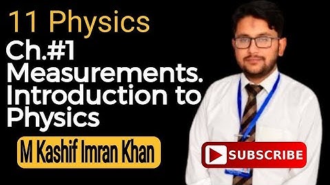 introduction to physics class 11 | FSc physics part 1 | Introduction to physics 11th class physics