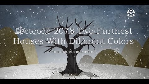 Leetcode 2078  Two Furthest Houses With Different Colors