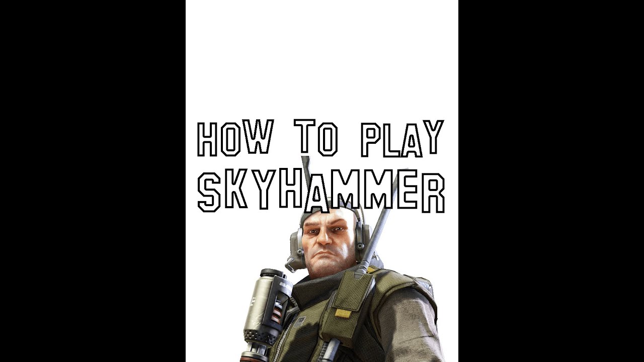 Dirty Bomb Mercenary Guides How to Play SKYHAMMER