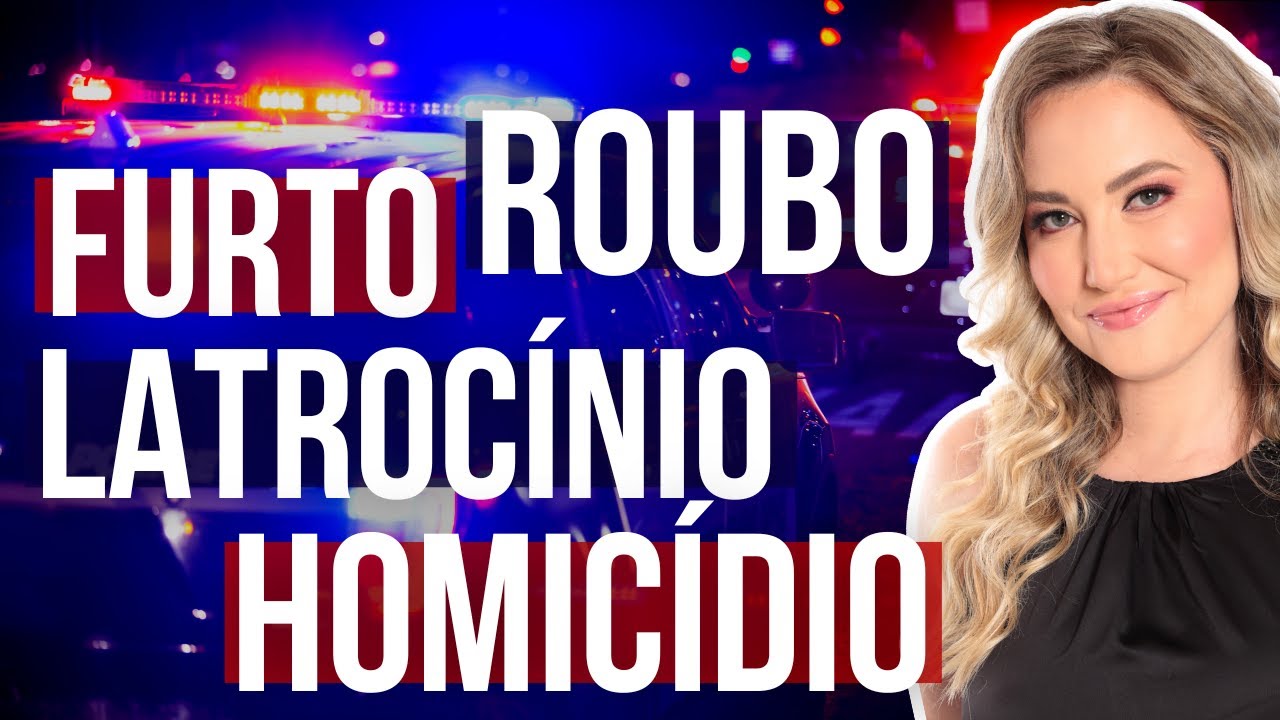 FURTO X ROUBO X LATROCÍNIO X HOMICÍDIO – Qual a diferença entre esses crimes? | Direito Penal