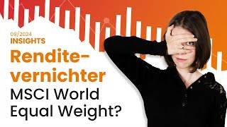 New ETF: Is the MSCI World Equal Weight really worth it? | justETF