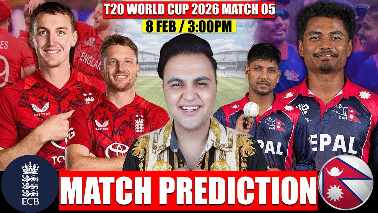 England vs Nepal Match Prediction | ICC T20 World Cup 2026 Match 05 | Eng vs Nep Match Prediction