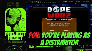 DOPEWARZ POV: You&#39;re playing as a DISTRIBUTOR 2