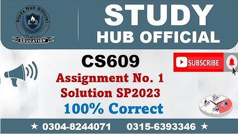 CS609 Assignment 1 Solution Spring 2023, CS609 Assignment 1 solution 2023, CS609 assig 1 solution