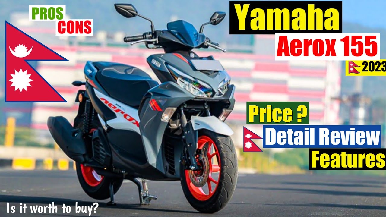 Yamaha Aerox 155 price in Nepal 🇳🇵 | Yamaha aerox 155 review | Price ...