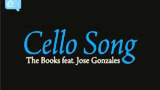 The Books featuring Jose Gonzales - Cello Song chords