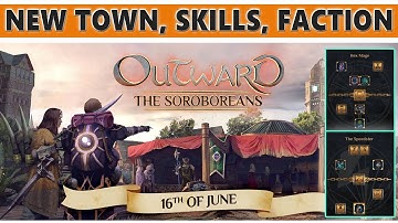 Outward - FIRST LOOK at THE SOROBOREANS DLC, Speedster, Hex Mage, TOWN - Exploring Harmattan #2
