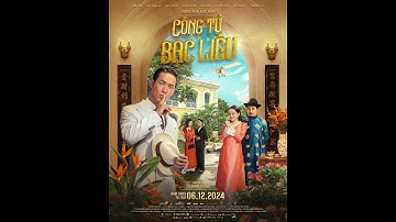 CÔNG TỬ BẠC LIÊU｜BẢN 4K PHIM CHIẾU RẠP VIỆT NAM