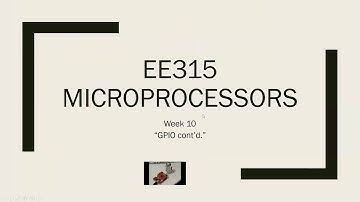 EE315 Microprocessors Week 10 (part II)