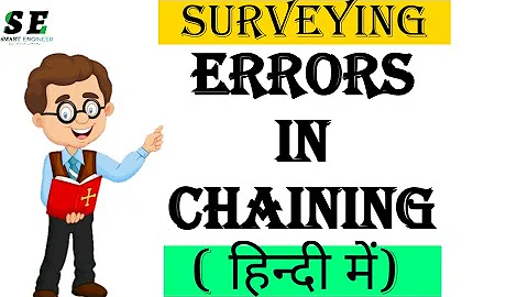 errors in chaining! chain and tape survey
