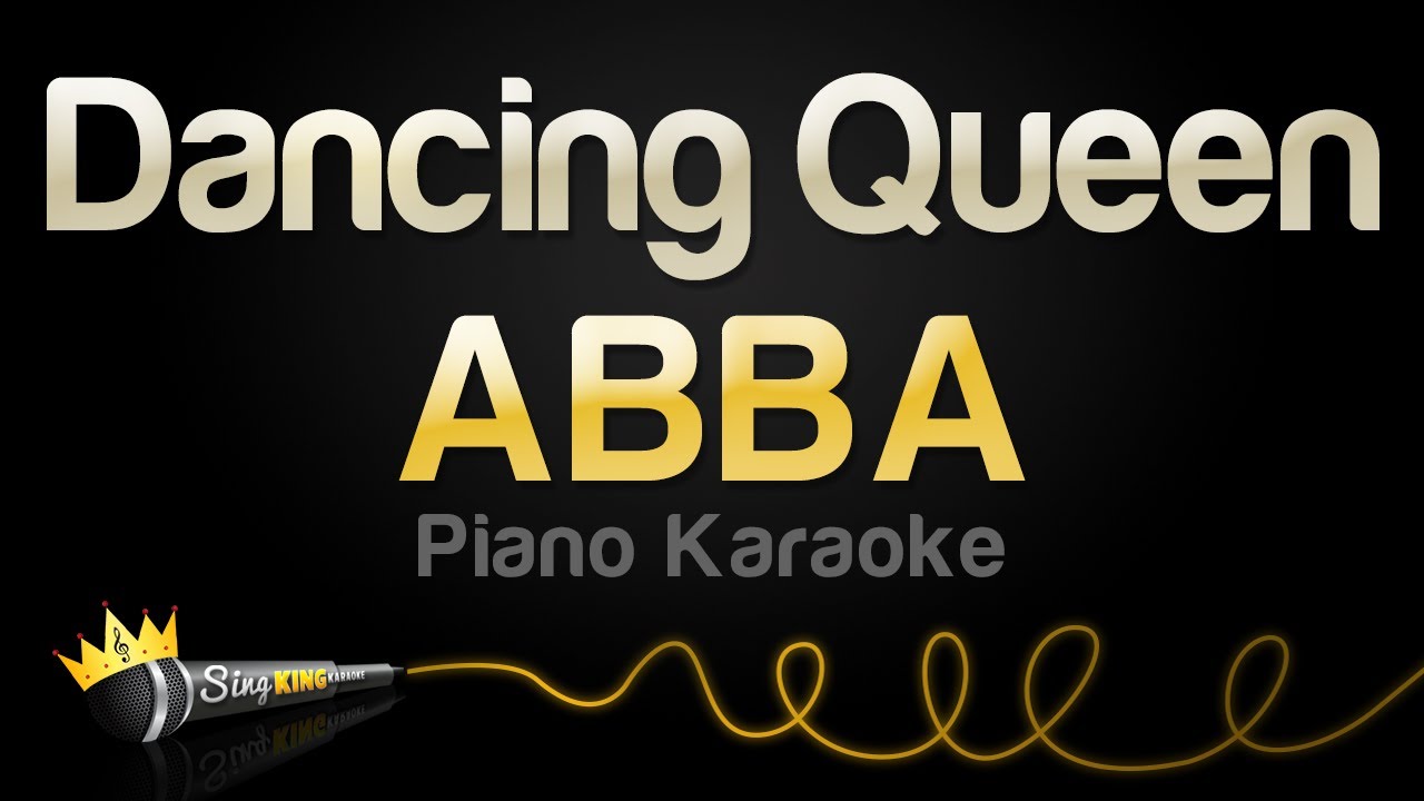 ABBA - Dancing Queen (Karaoke Piano) ABBA - Dancing Queen (Karaoke Piano)