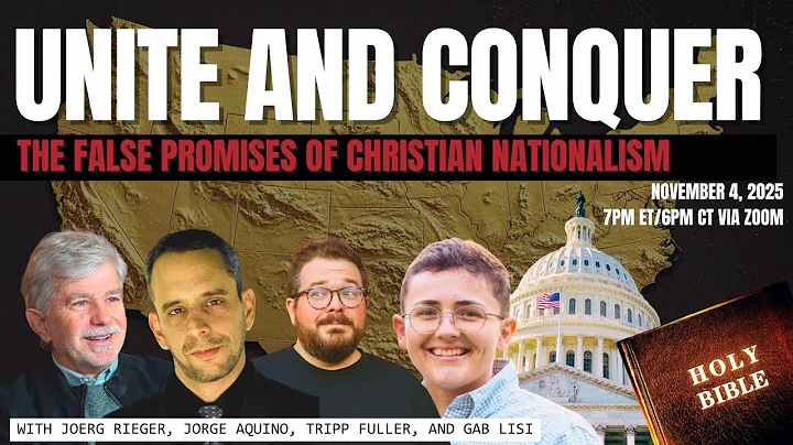 Unite and Conquer: False Promises of Christian Nationalism