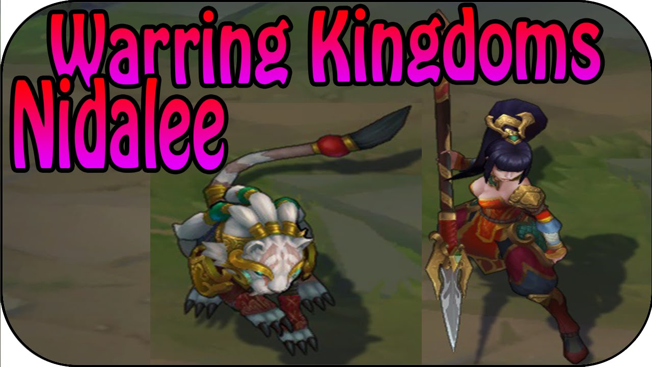 Warring Kingdoms Nidalee Warring Kingdoms Nidalee