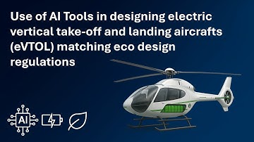 AI supported design of electric helicopters matching eco design regulations