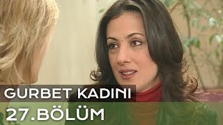 Gurbet Kadını 27 Bölüm