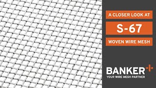 A Closer Look: Banker Wire S-67 Woven Wire Mesh