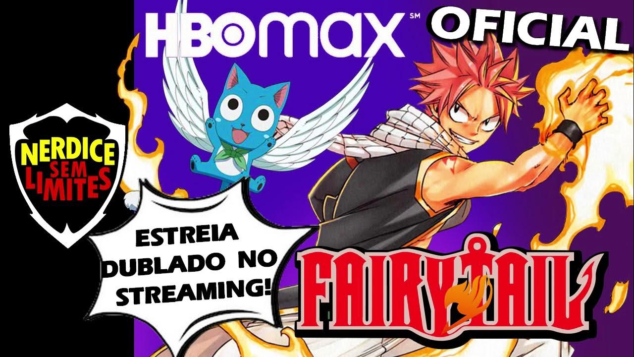 HBO MAX! Anime FAIRY TAIL Dublado Estreia este mês no Streaming! 