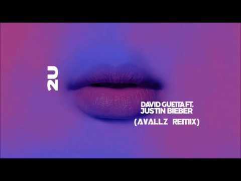David Guetta ft Justin Bieber - 2U (Avallz Remix)