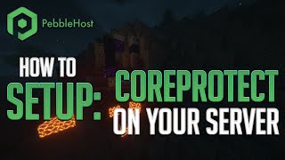 How To Setup And Use Coreprotect On Your Server