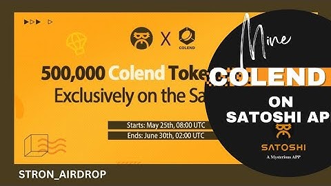 Mine COLEND on Satoshi app with few tricks