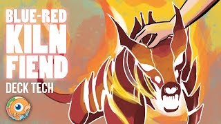 Instant Deck Tech: UR Kiln Fiend (Modern)