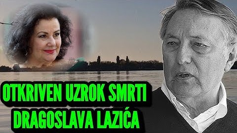 OTKRIVEN UZROK SMRTI REŽISERA DRAGOSLAVA LAZIĆA, BIVŠEG MUŽA NAŠE POZNATE GLUMICE SNEŽANE SAVIĆ?